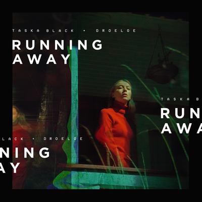 Running Away By Taska Black, DROELOE, CUT_'s cover