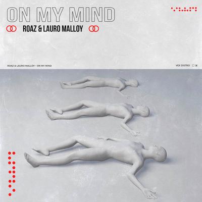 On My Mind By Roaz, Lauro Malloy's cover