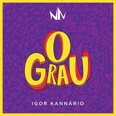 O Grau By Igor Kannário's cover