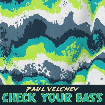 Check Your Bass By Paul Velchev's cover