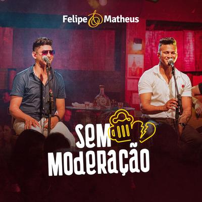 Andorinha Machucada / Apenas um Sorriso / Um Bom Perdedor (Ao Vivo) By Felipe e Matheus's cover