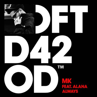 Always (feat. Alana) [NY Stomp Dub] By MK, Alana's cover