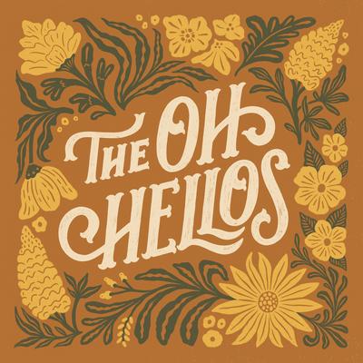 Hello My Old Heart (Ten Year Anniversary) By The Oh Hellos's cover