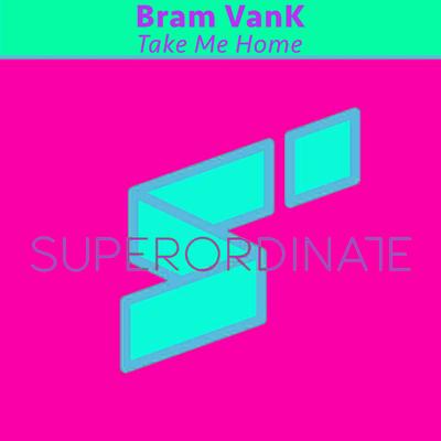 Take Me Home (Instrumental Mix) By Bram VanK's cover