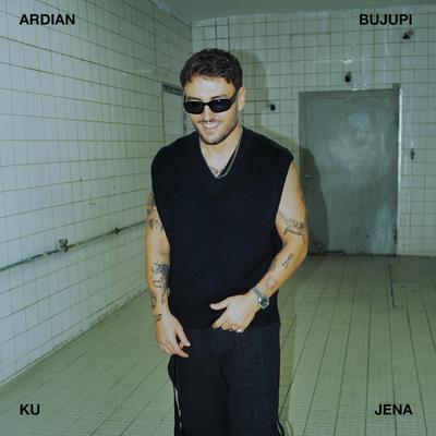 Ku Jena By Ardian Bujupi's cover