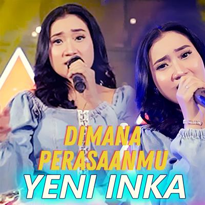 Dimana Perasaanmu By Yeni Inka's cover