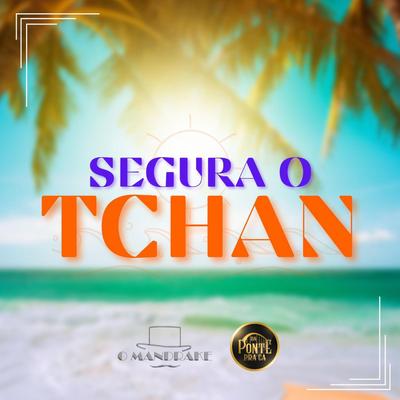 Segura o Tchan's cover