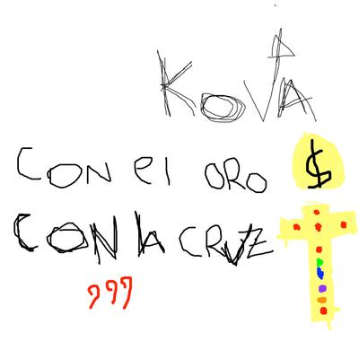 CON EL ORO CON LA CRUZ By Kova's cover