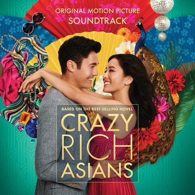 Crazy Rich Asians (Original Motion Picture Soundtrack)'s cover