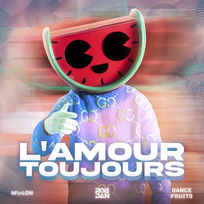 L'Amour Toujours (Extended Mix) By MELON, RobxDan, Dance Fruits Music's cover