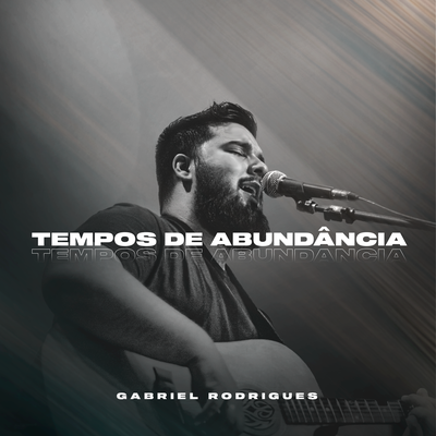 Tempos de Abundância By Gabriel Rodrigues's cover