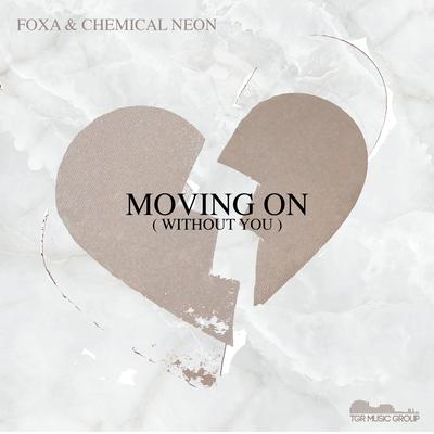Moving On (Without You) By Foxa, Chemical Neon's cover
