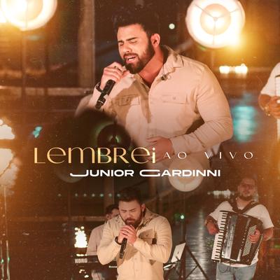 Lembrei (Ao Vivo) By Junior Gardinni's cover