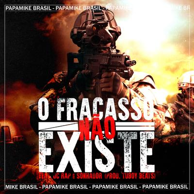 O Fracasso Não Existe By PapaMike, Sonhador Rap Motivação, JC Rap's cover
