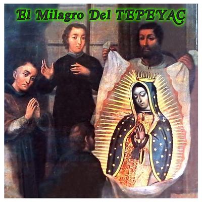 El Milagro del Tepeyac's cover