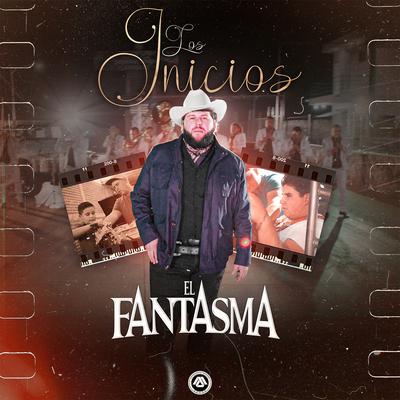 Los Inicios By El Fantasma's cover