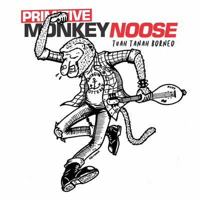 Primitive Monkey Noose's cover