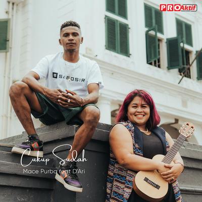 Cukup Sudah By Mace Purba, D'Ari's cover