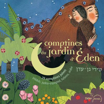 Comptines du jardin d'Eden (28 comptines juives: Yiddish, Judéo-espagnol, Hébreu, Arabe)'s cover