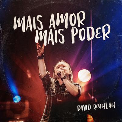 Mais Amor Mais Poder By David Quinlan's cover