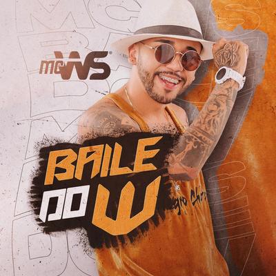 Baile do W By MC WS's cover