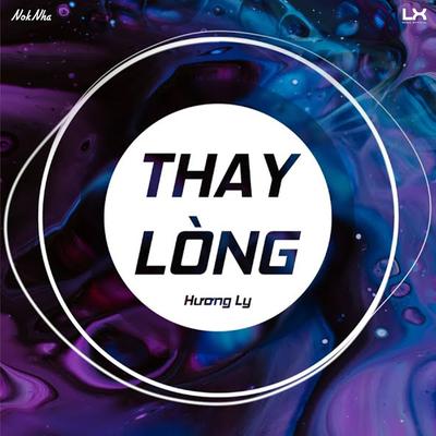Thay Lòng (Noknha Remix) By LY Media, Hương Ly's cover