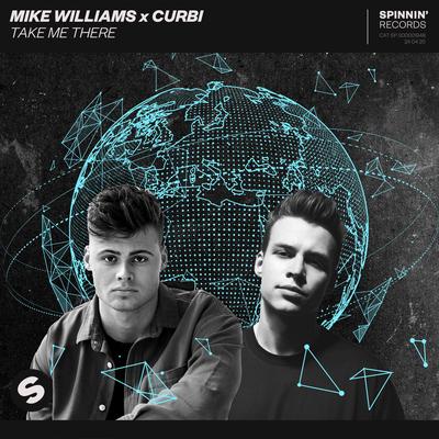 Take Me There By Mike Williams, Curbi's cover