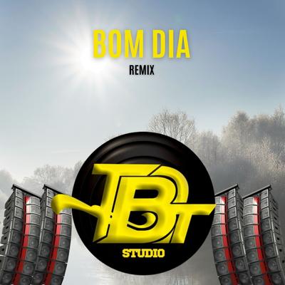 Bom dia Remix's cover