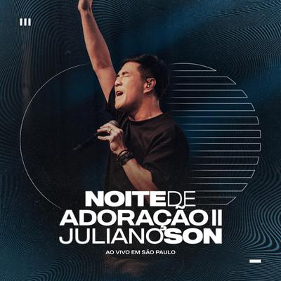 Saudai o Rei Jesus (All Hail King Jesus) (Ao Vivo) By Juliano Son's cover