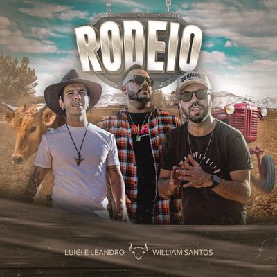 Rodeio By Luigi e Leandro, William Santos's cover