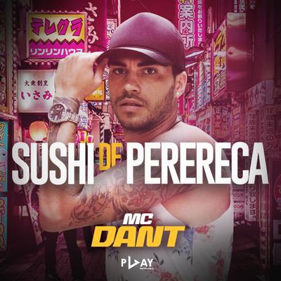 Sushi de perereca By MC Dant's cover