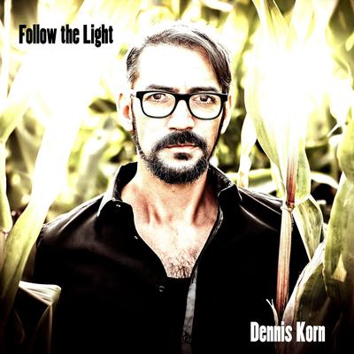 Follow the Light By Dennis Korn's cover