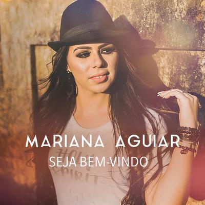 Seja Bem-Vindo By Mariana Aguiar's cover