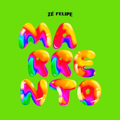 Marrento By Zé Felipe's cover