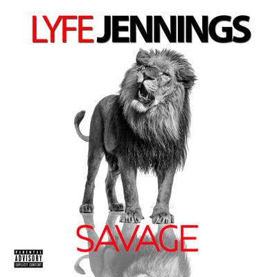 Savage By Lyfe Jennings's cover