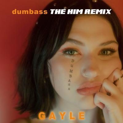 dumbass (The Him Remix)'s cover