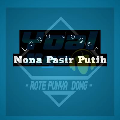 Dj Nona Pasir Putih's cover