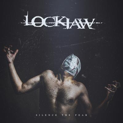 Silence The Fear By Lockjaw's cover