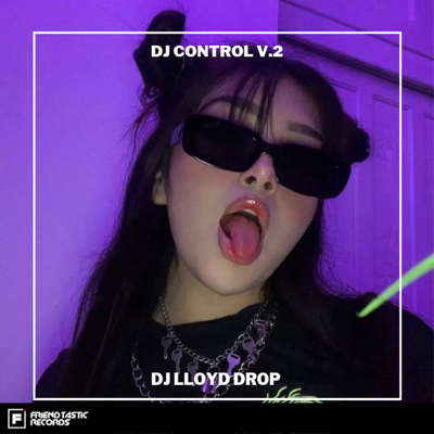 DJ Control V.2 By DJ Lloyd Drop's cover