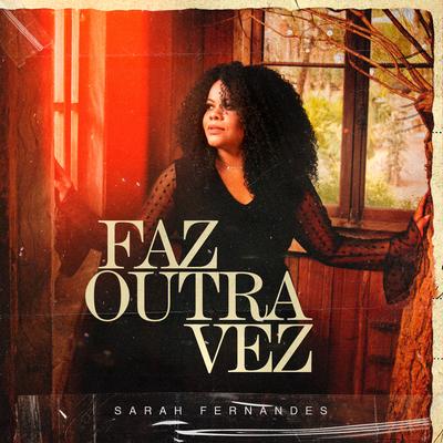 Faz Outra Vez By Sarah Fernandes's cover