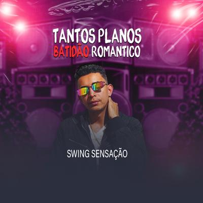 Tantos Planos - Batidão Romantico's cover