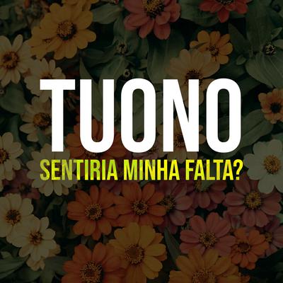 Sentiria Minha Falta? By Tuono's cover