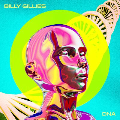DNA (Loving You) [feat. Hannah Boleyn] By Billy Gillies, Hannah Boleyn's cover