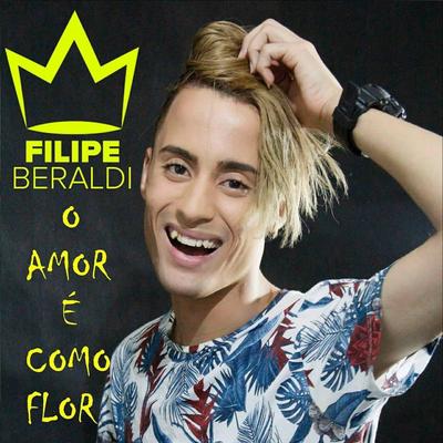 O Amor É Como Flor's cover