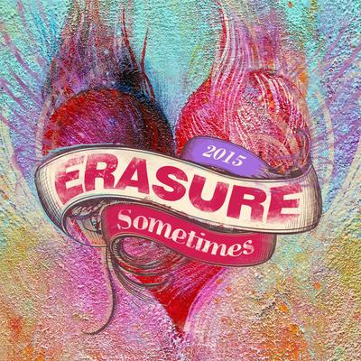 Sometimes (2015 Mix) By Erasure's cover