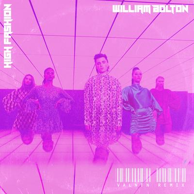 High Fashion (VALNTN Remix) By William Bolton, Valntn's cover