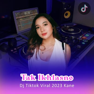 Tak Ikhlasno Remix Jj Kane Ra Sepirone Loro Ati Iki Remix's cover