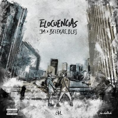 Elocuencias By JM, BELEKAS_BLKS's cover