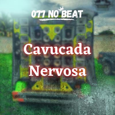Cavucada Nervosa By 077 No Beat, Mc Dobella's cover