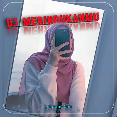 DJ MERINDUKAN KAMU's cover